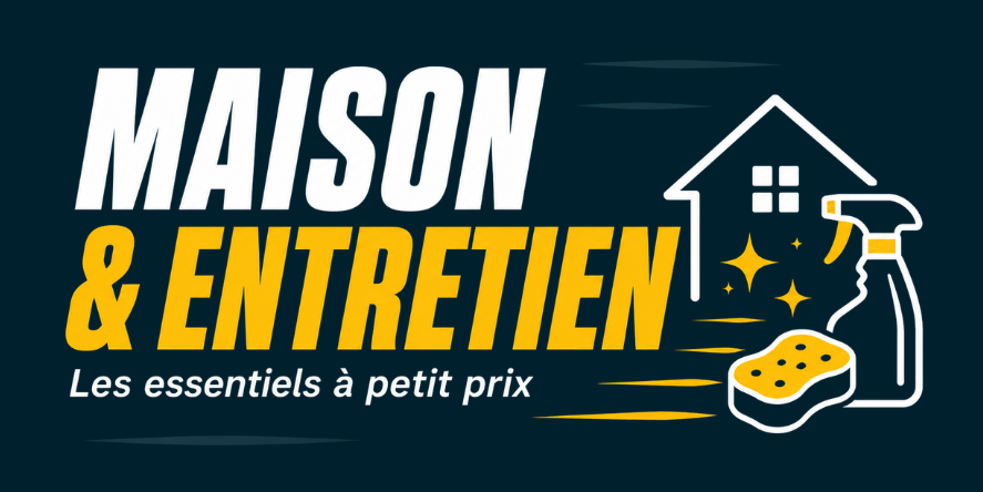 Maison et entretien